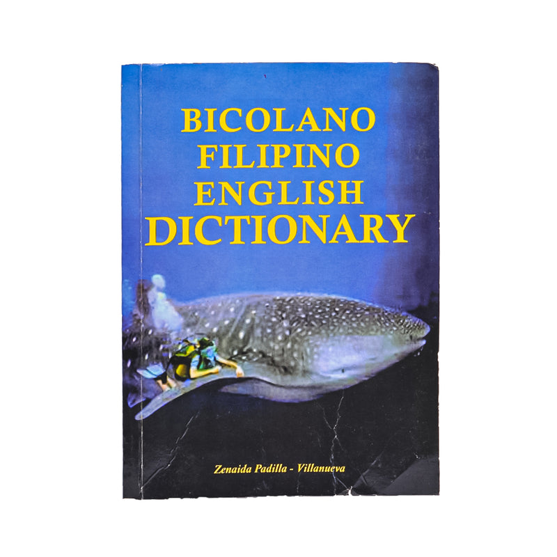 Bicolano-Filipino-English Dictionary